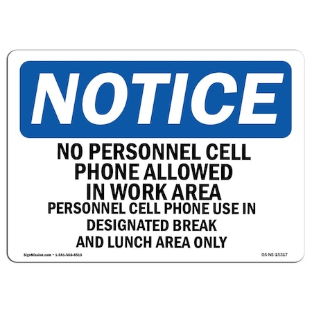 Signmission OSHA Notice Sign, 10" H, Aluminum, NOTICE Cell Phone Use In Designated Area Only Sign, Landscape OS-NS-A-1014-L-15317